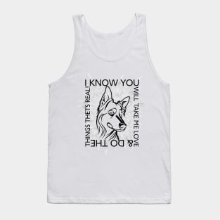 I know you will take me love Tank Top